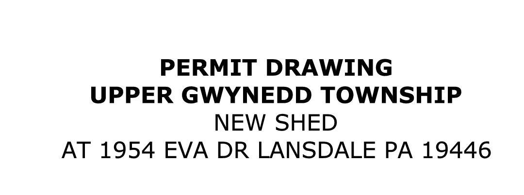 New Shed Construction — Upper Gwynedd Township